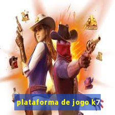 plataforma de jogo k7